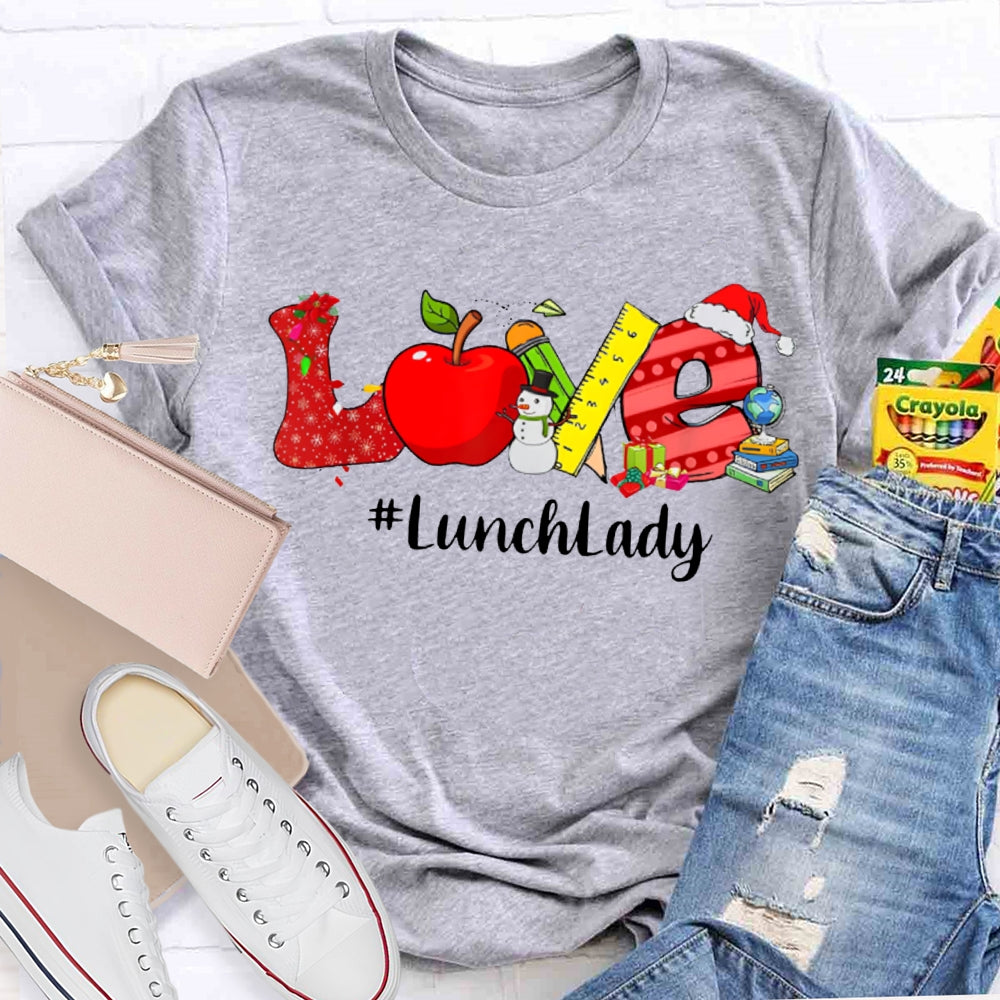 Love To Lunch Lady Christmas T-shirt