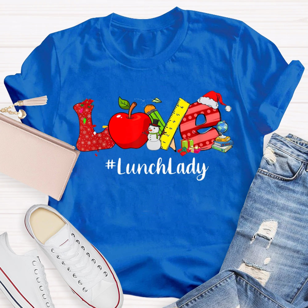 Love To Lunch Lady Christmas T-shirt