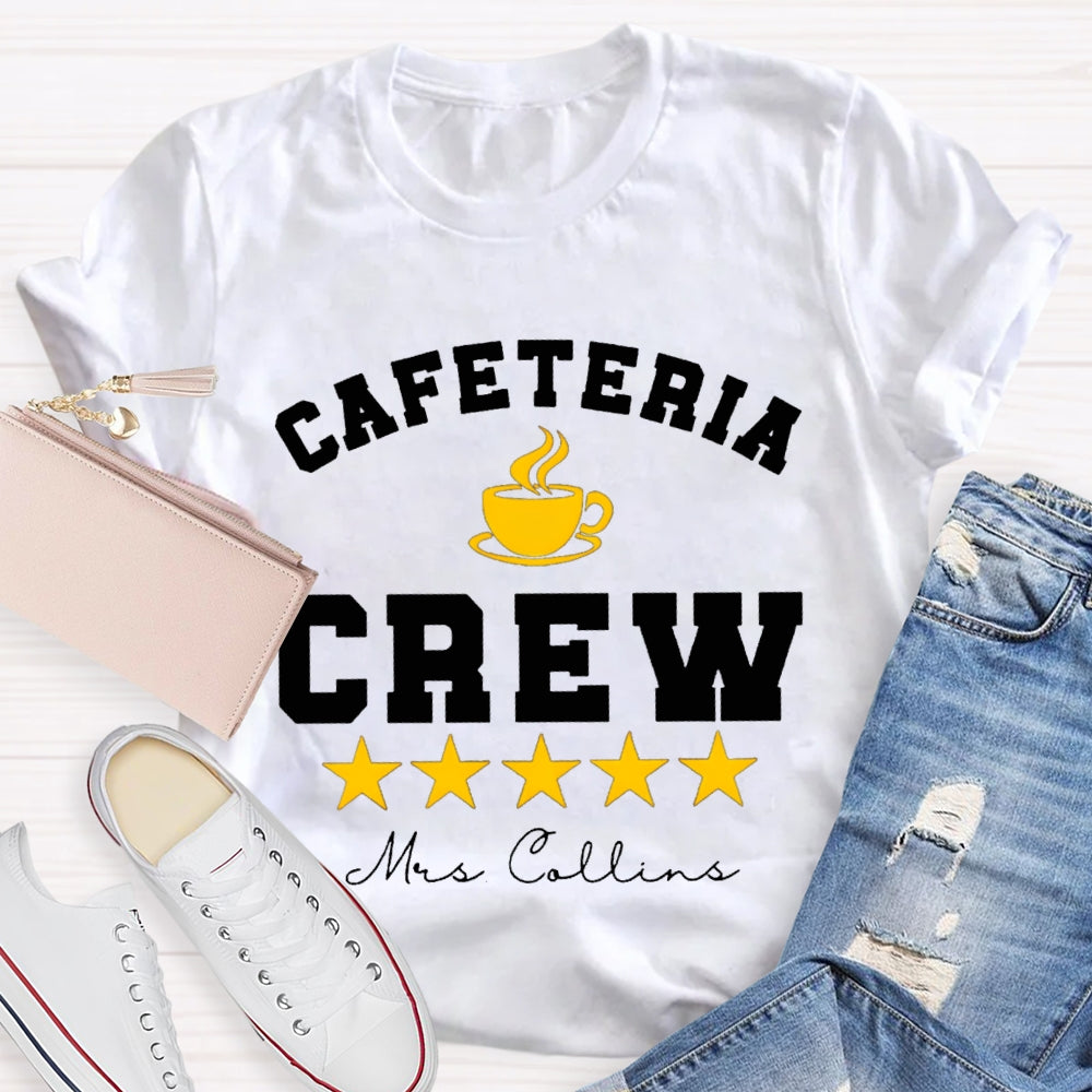 Personalized Name Cafeteria Crew A Cup Of Tea And Stars T-shirt
