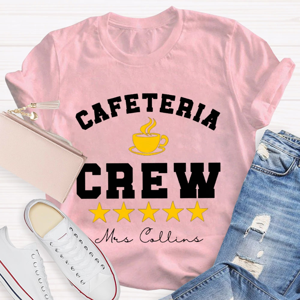 Personalized Name Cafeteria Crew A Cup Of Tea And Stars T-shirt