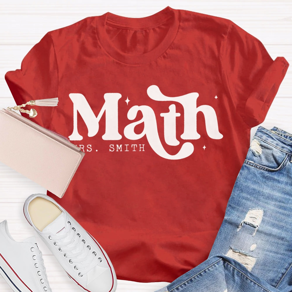 Personalized Name Math Teacher Cute Fonts T-shirt