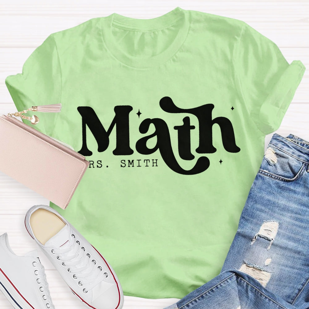 Personalized Name Math Teacher Cute Fonts T-shirt