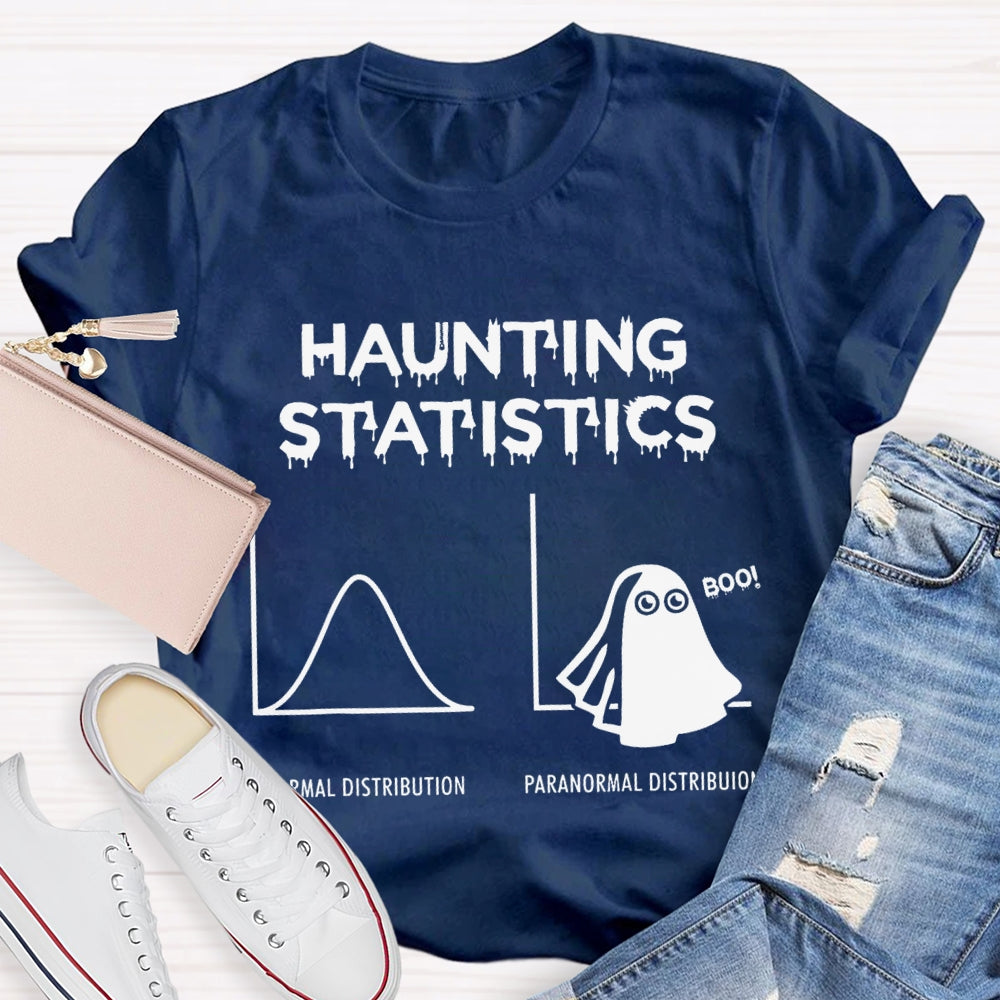 Haunting Statistics Normal Distribution Paranormal Distribution T-shirt