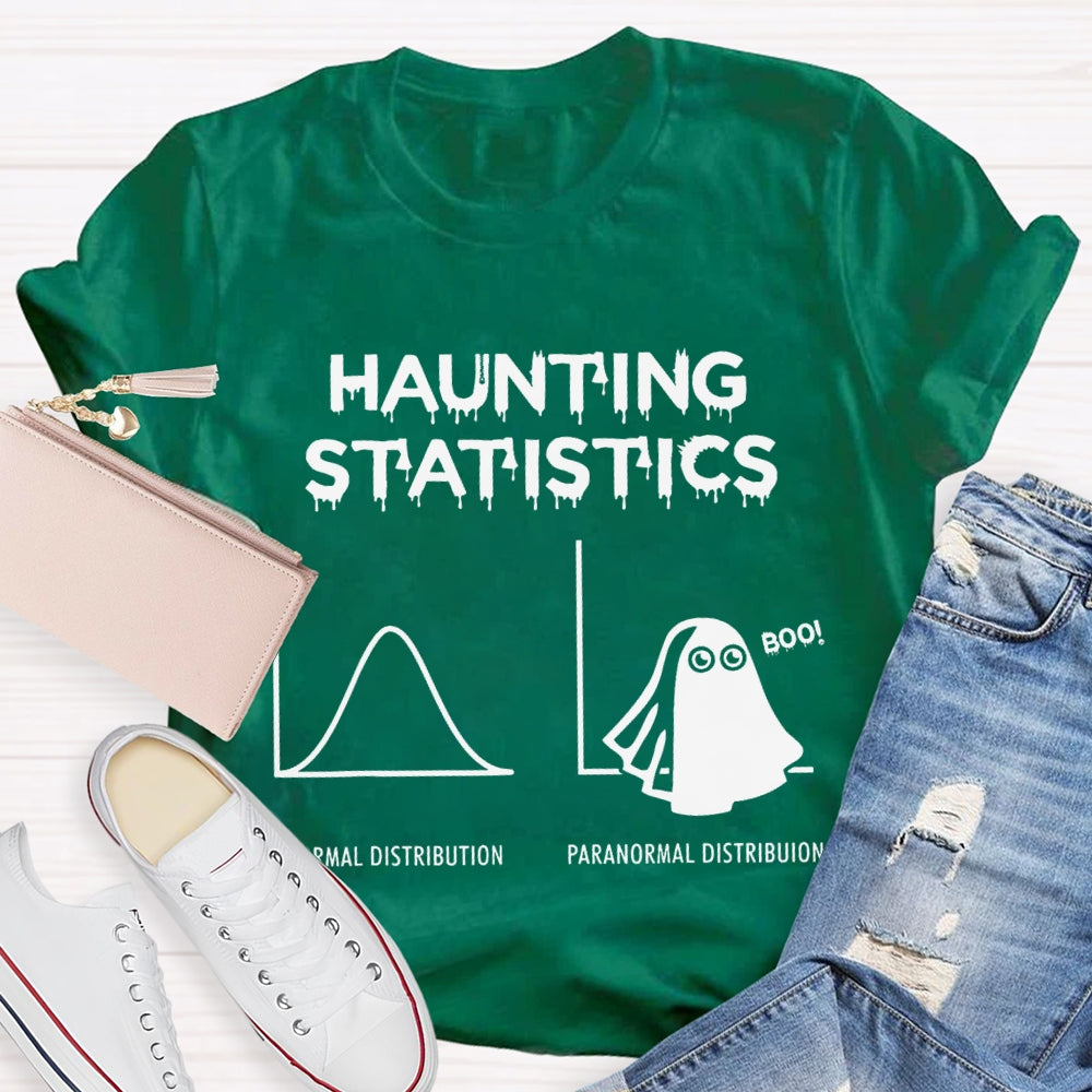 Haunting Statistics Normal Distribution Paranormal Distribution T-shirt