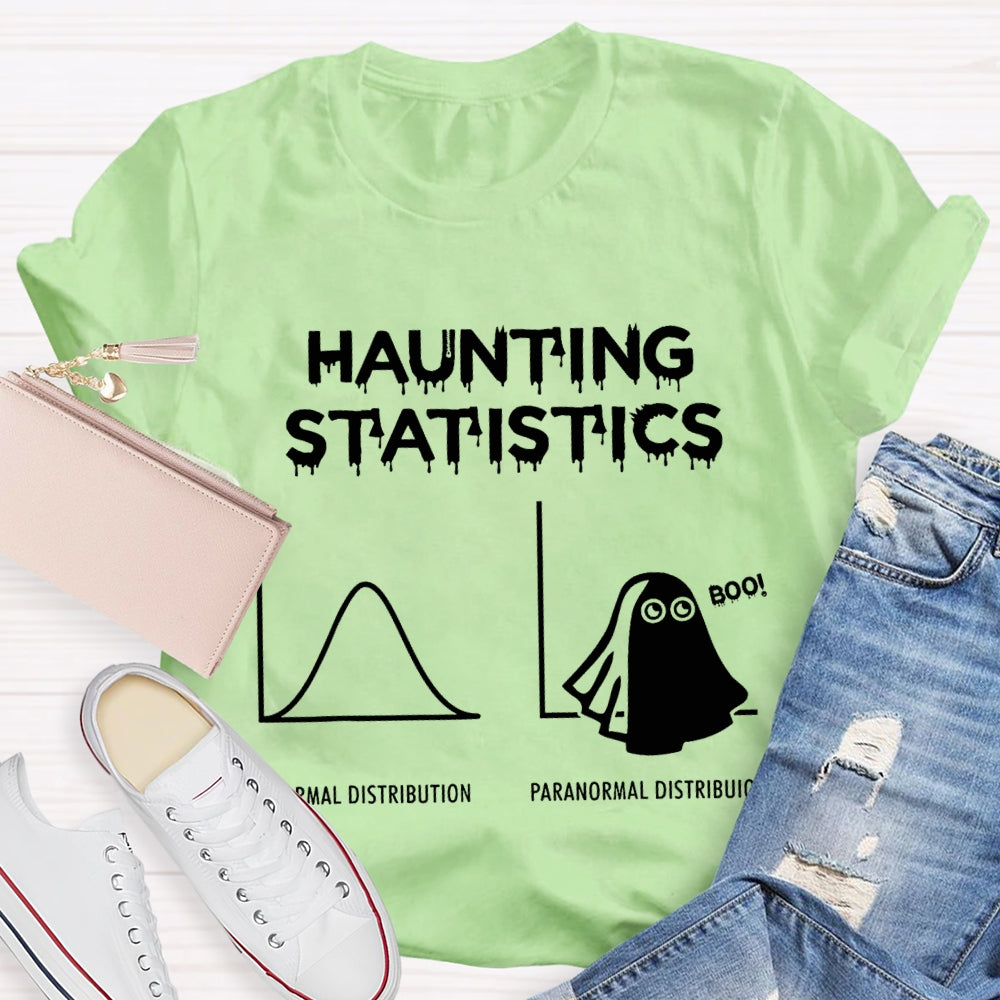 Haunting Statistics Normal Distribution Paranormal Distribution T-shirt