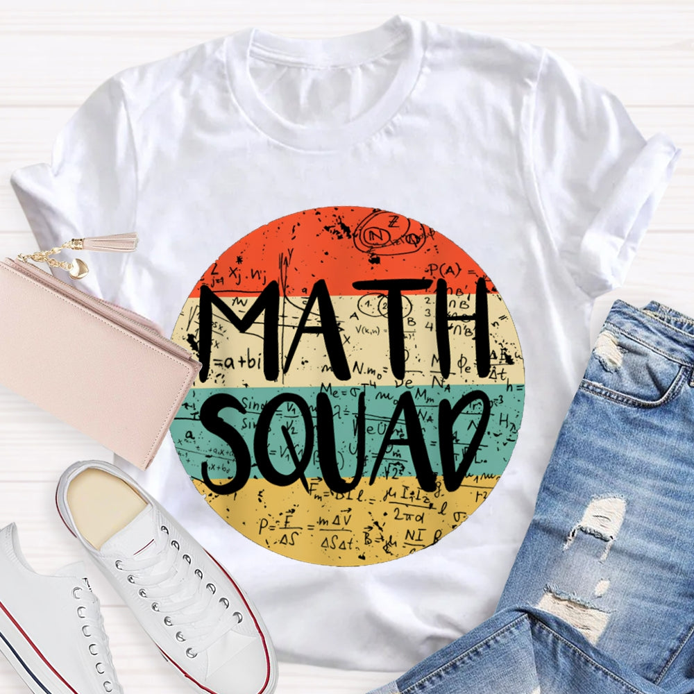 Math Squad Various Mathematical Formulas Math Teacher T-shirt