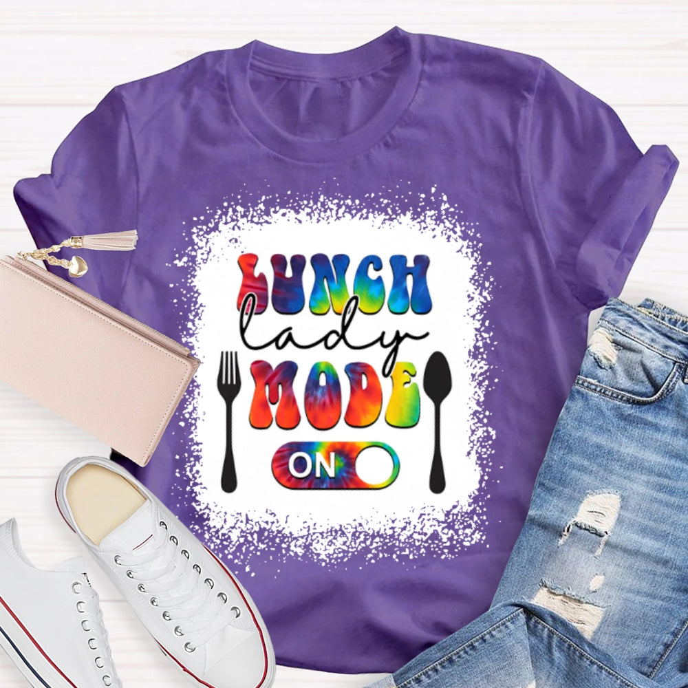 Lunch Lady Mode On T-shirt