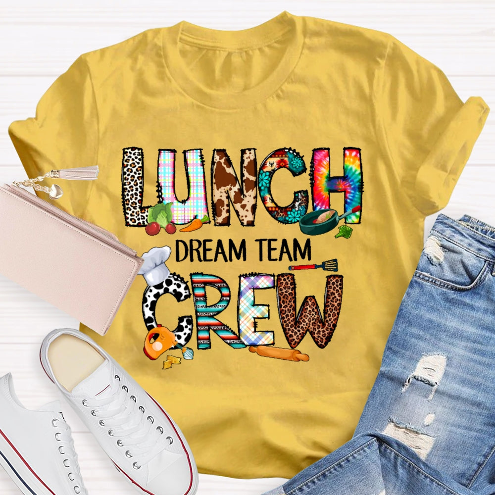 Lunch Crew Dream Team  T-shirt