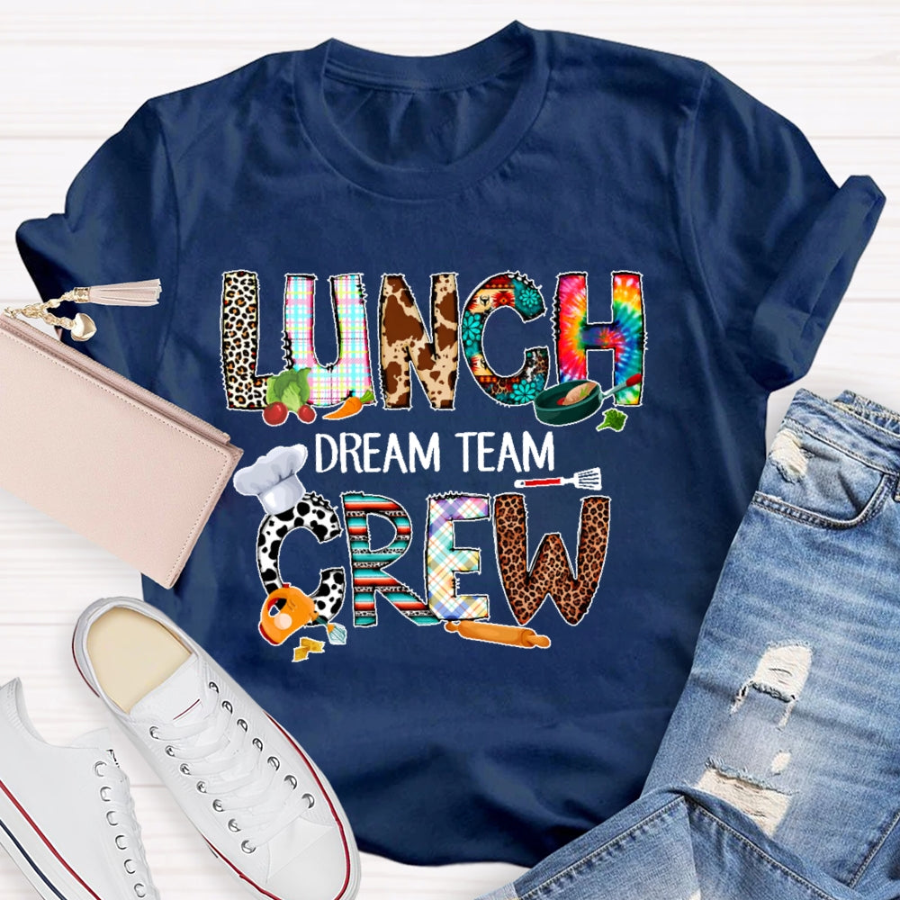 Lunch Crew Dream Team  T-shirt