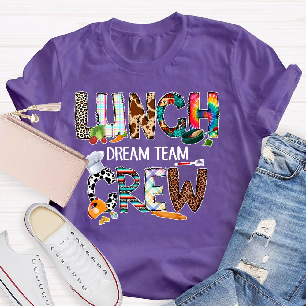 Lunch Crew Dream Team  T-shirt