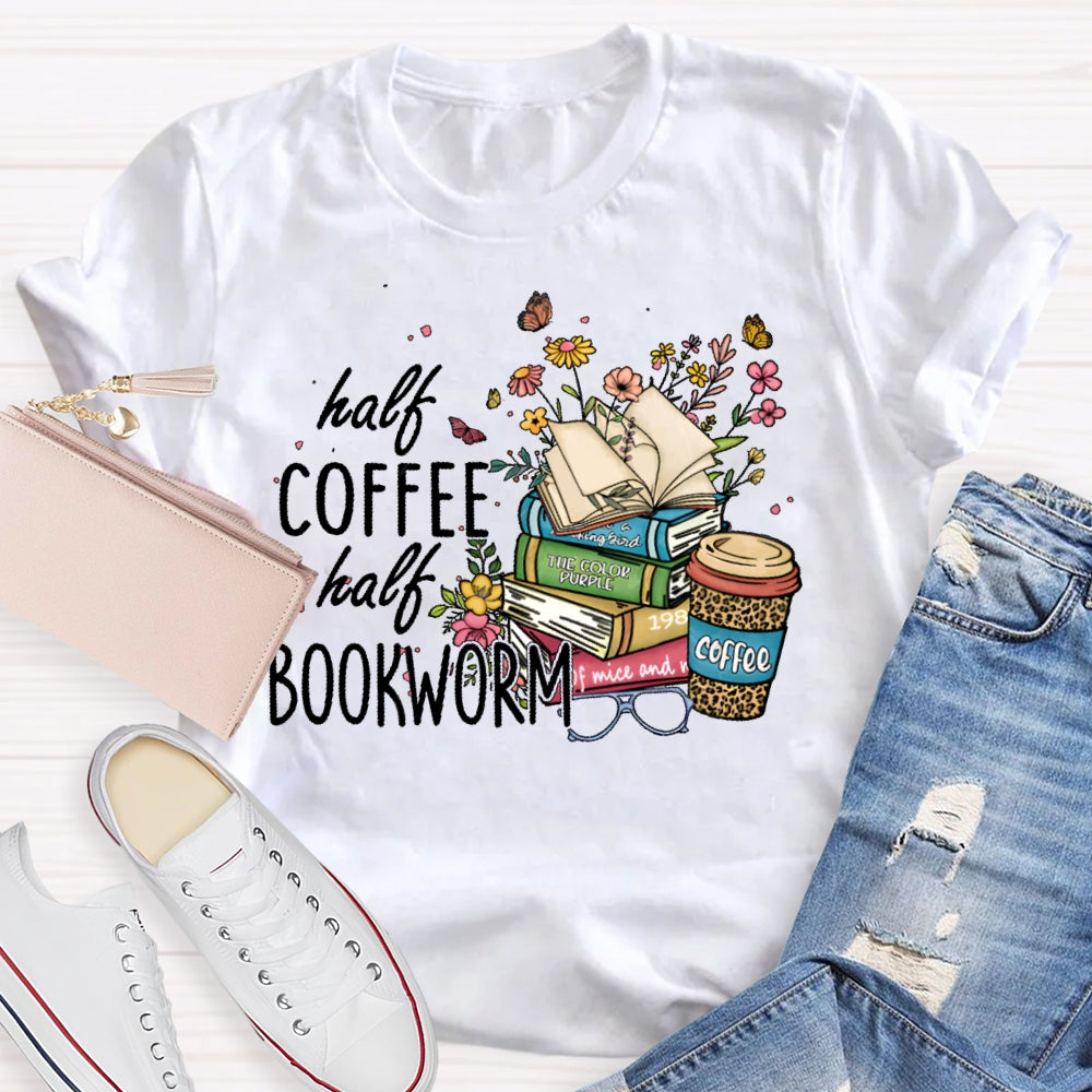 Half Coffee Half Bookworm T-shirt