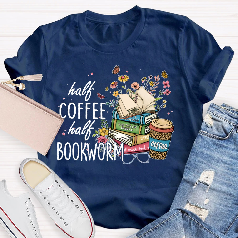 Half Coffee Half Bookworm T-shirt