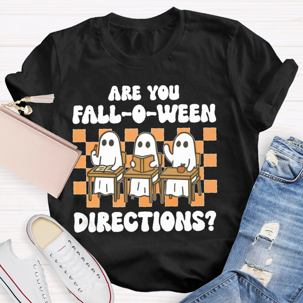 Are You Falloween Directions T-shirt