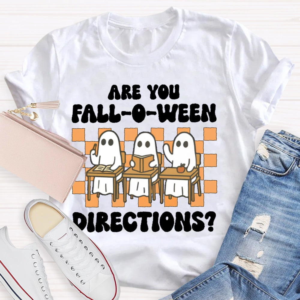 Are You Falloween Directions T-shirt