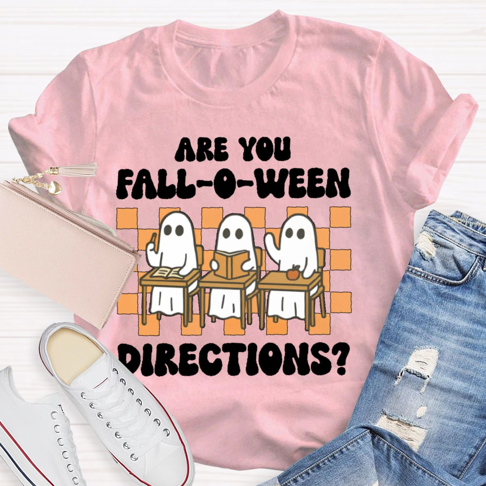 Are You Falloween Directions T-shirt