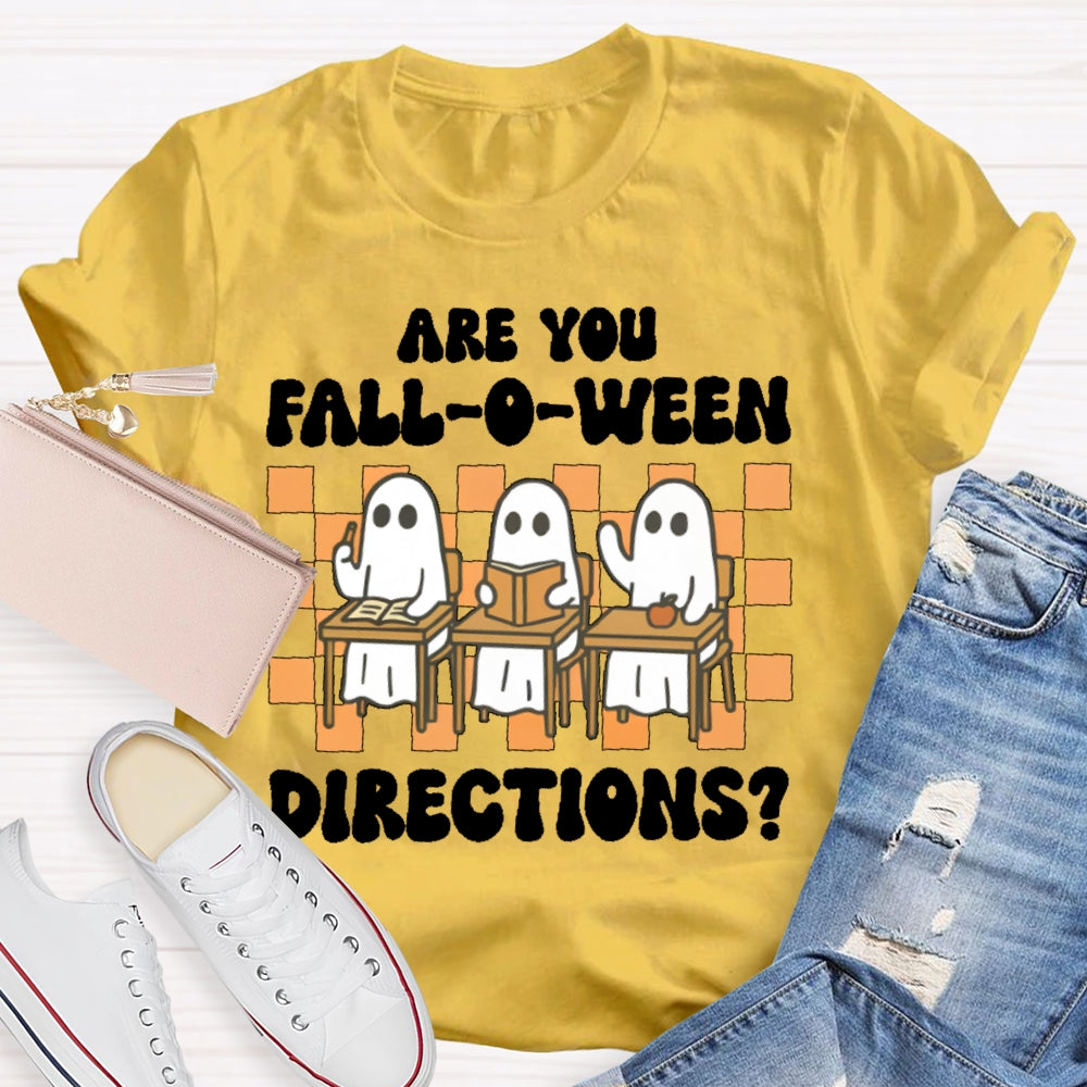 Are You Falloween Directions T-shirt
