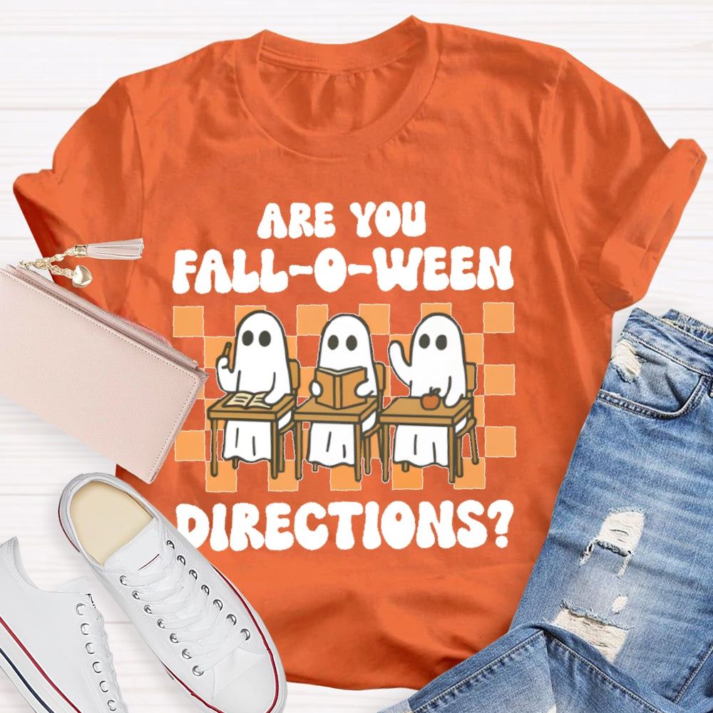Are You Falloween Directions T-shirt