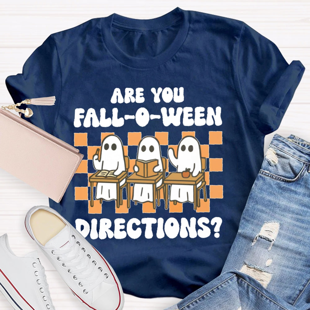 Are You Falloween Directions T-shirt