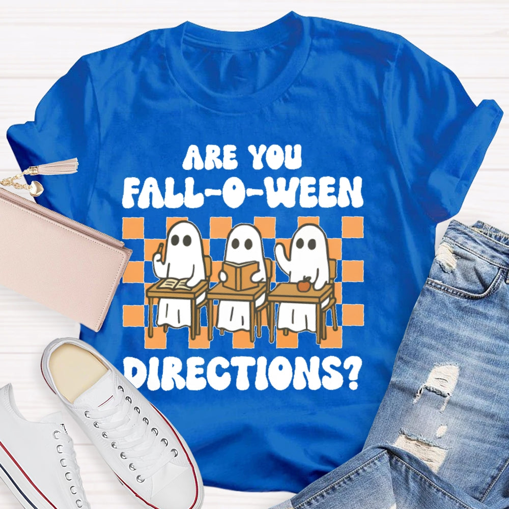 Are You Falloween Directions T-shirt
