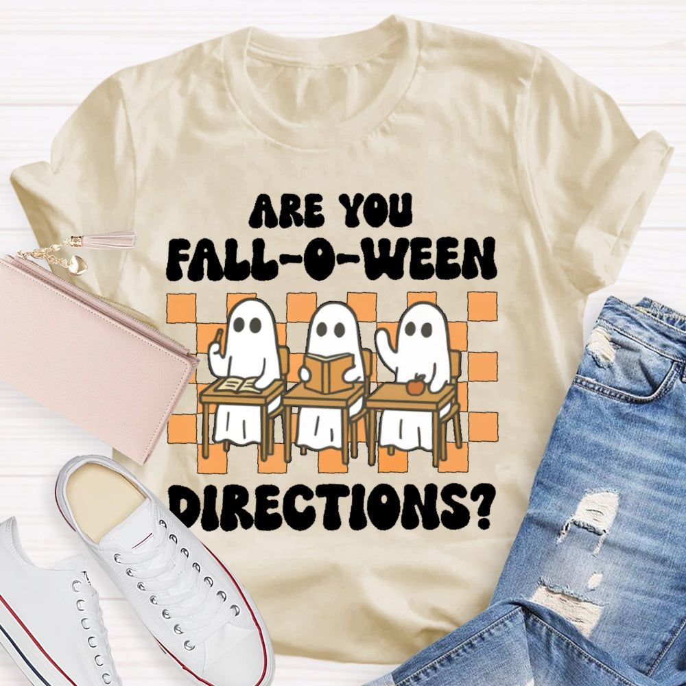 Are You Falloween Directions T-shirt