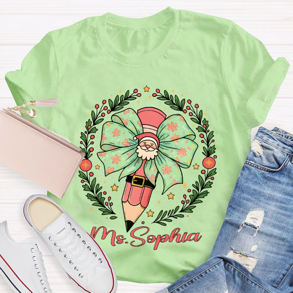 Personalized Name Santa Claus Bow Pencil Christmas T-shirt