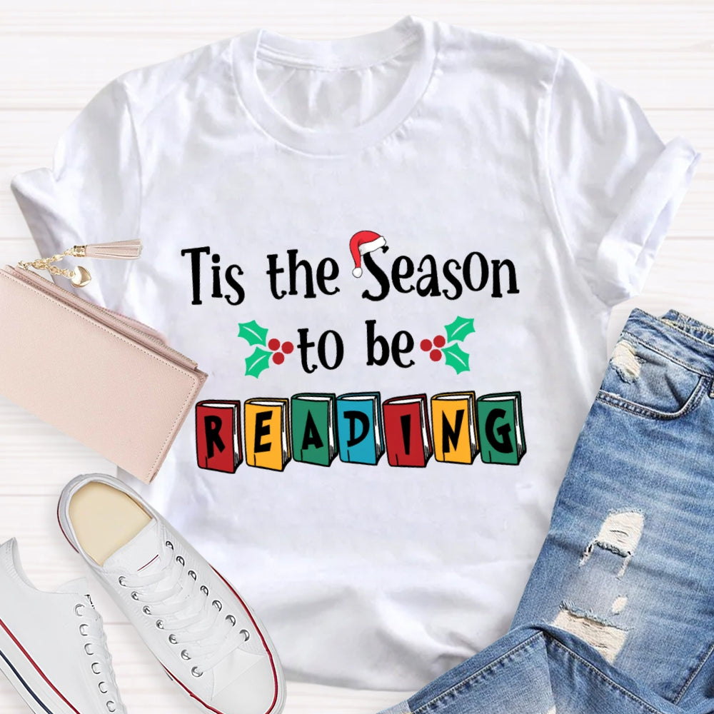 Tis The Season To Be Reading T-Shirt