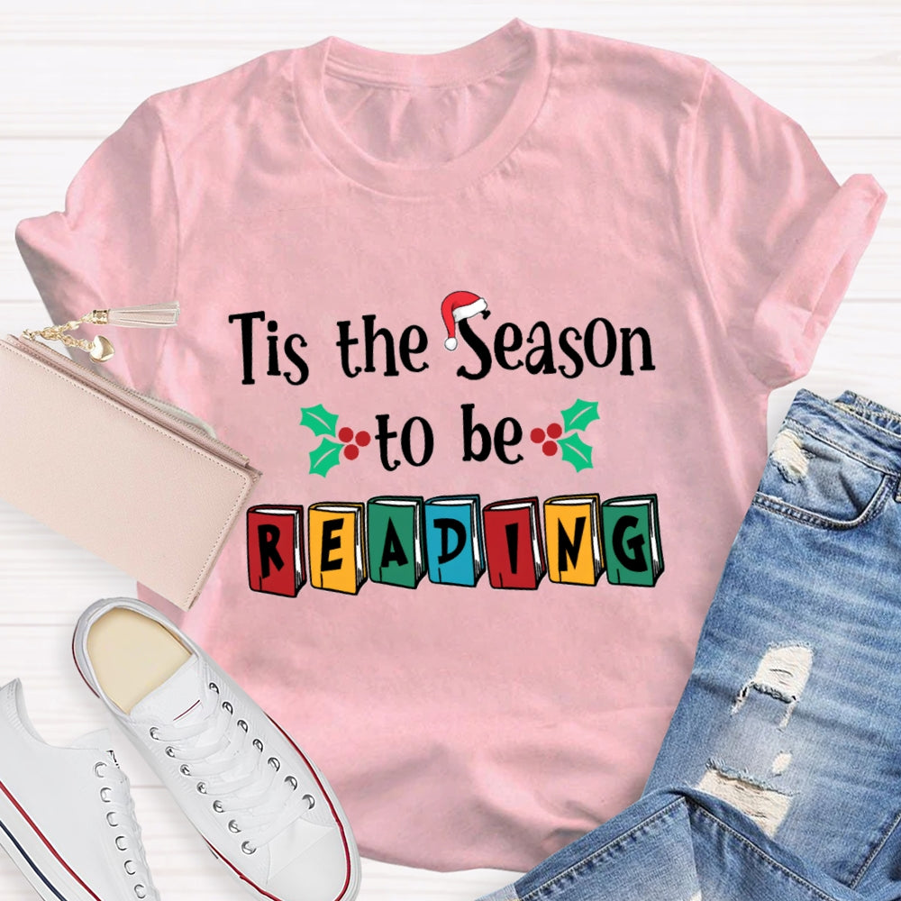 Tis The Season To Be Reading T-Shirt
