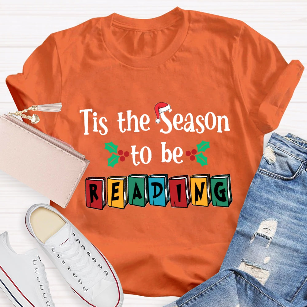 Tis The Season To Be Reading T-Shirt