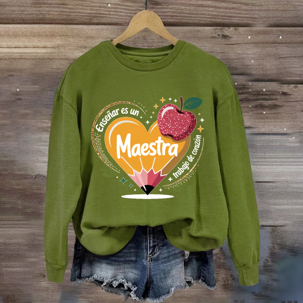 Enseñar Es Un Trabajo De Corazón Spanish Teacher Love Pencil  Sweatshirt