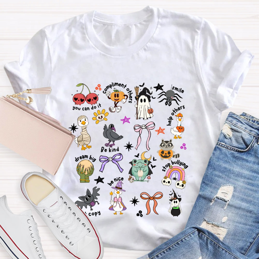 You Can Do It Compliment Others Smile Help Other Be Kind Dream Big Be Nice Halloween T-shirt