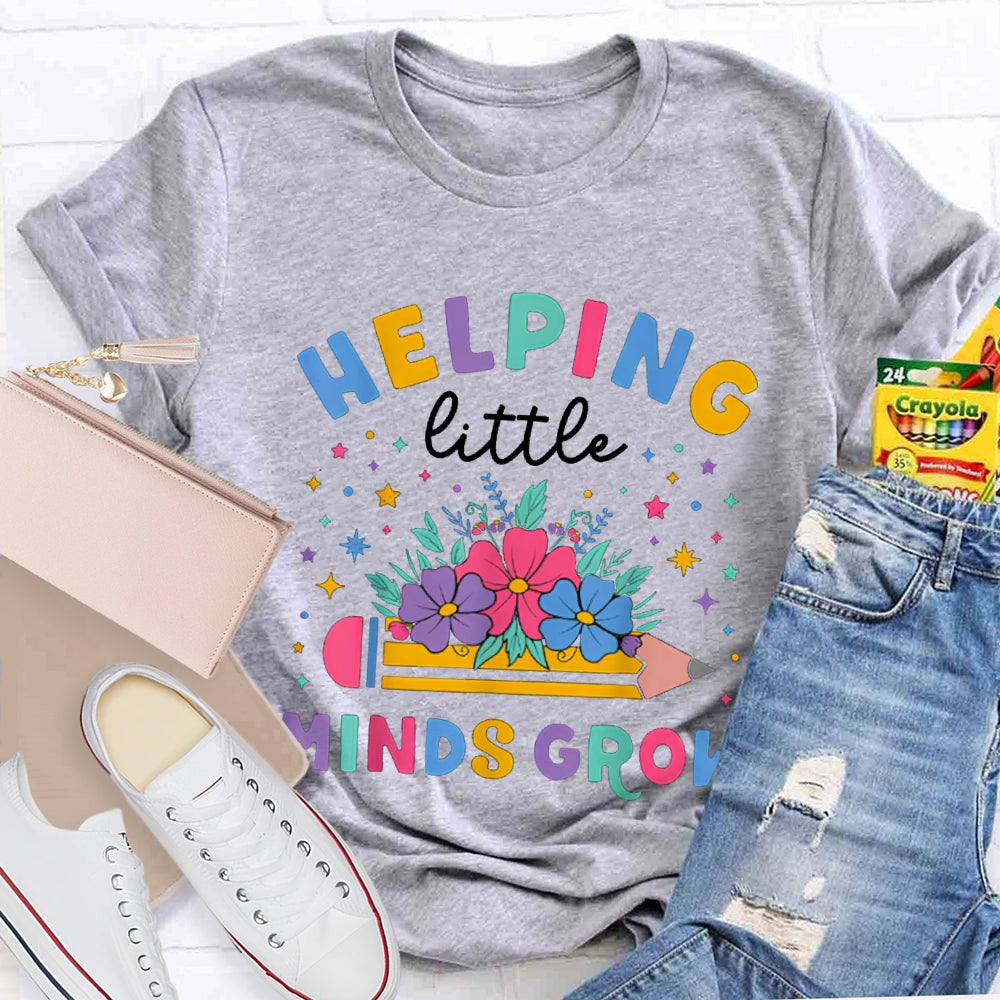 Helping Little Minds Grow Colored Flowers And Pencils T-shirt