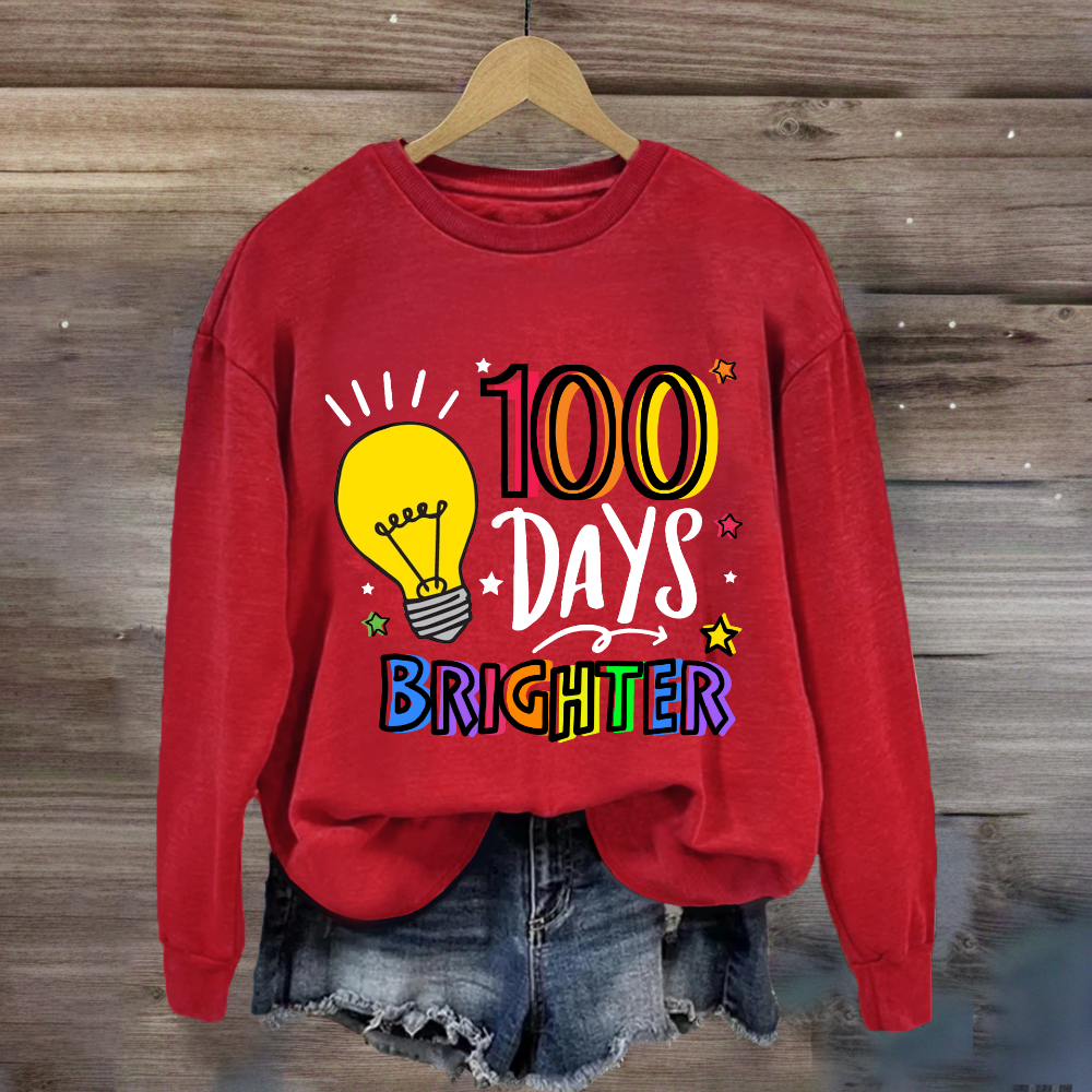 100 Days Brighter Sweatshirt