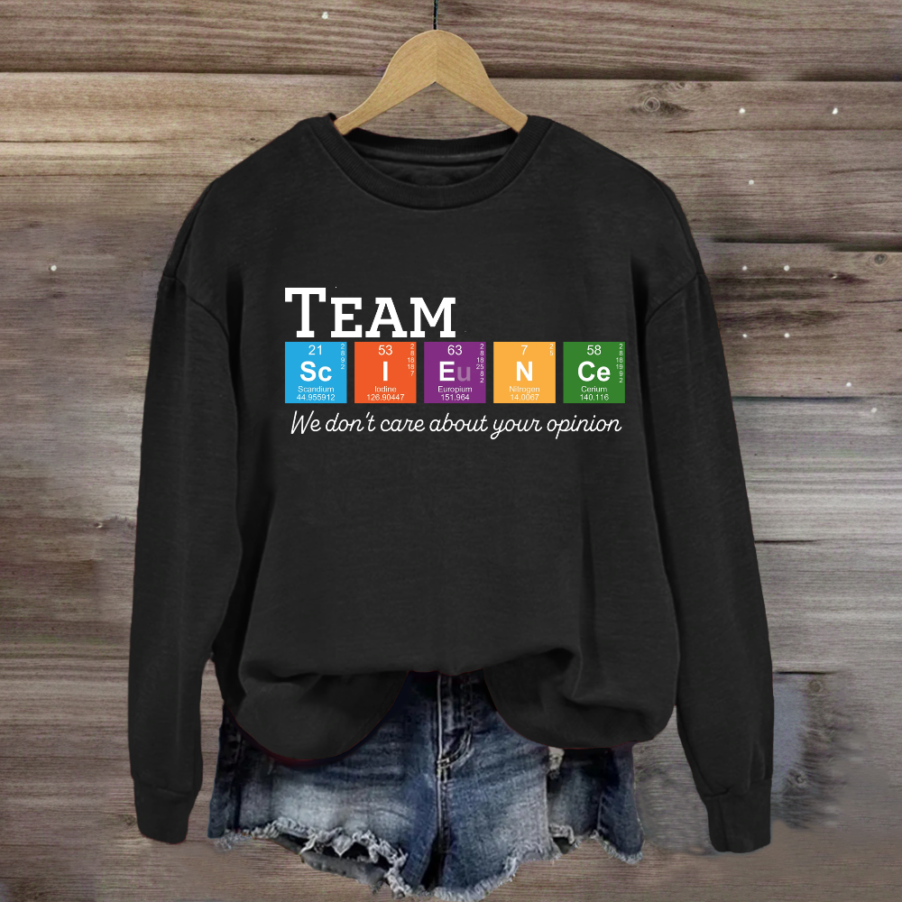 Science Team Teachers Sweatshirt