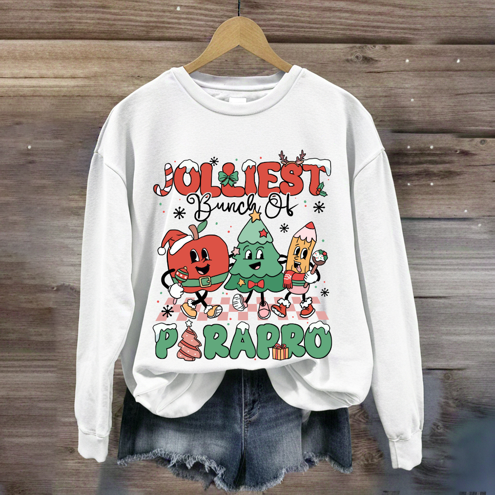 Jolliest Bunch Of Paraprofessional Teacher Sweatshirt