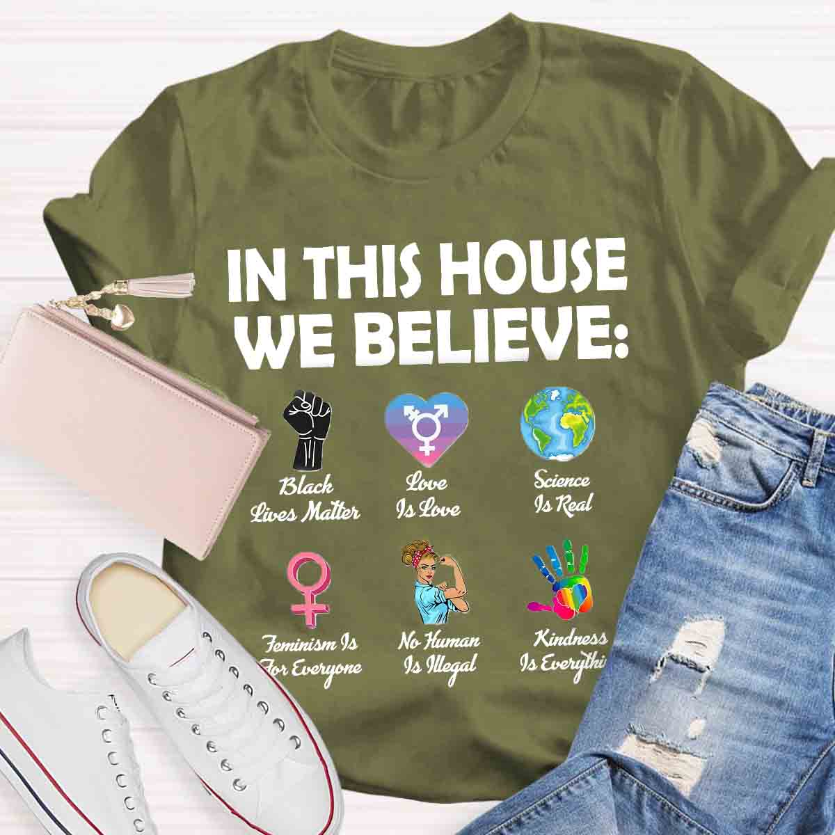 In This House We Believe Teacher T-Shirt