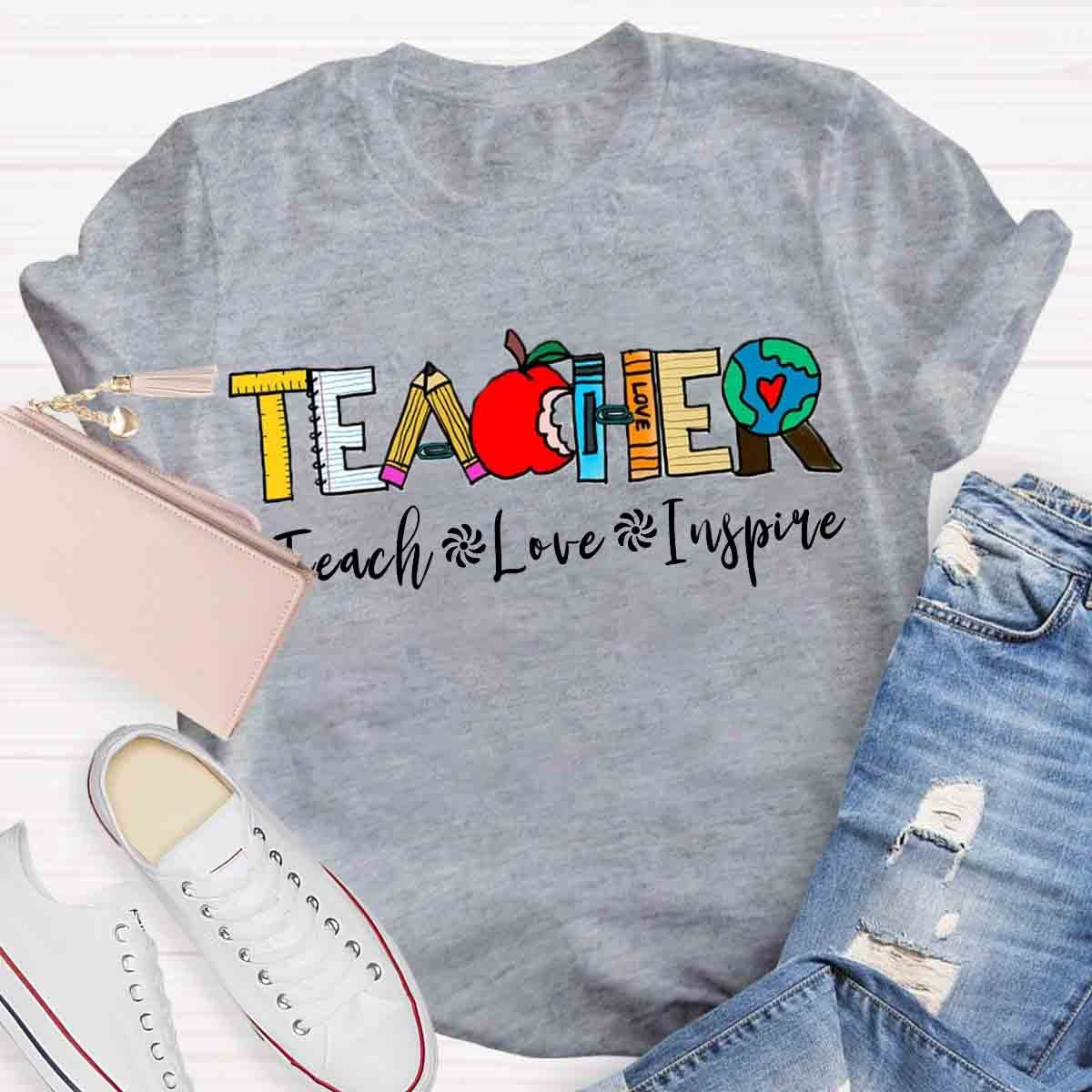 Teach Love Inspire Teacher T-Shirt