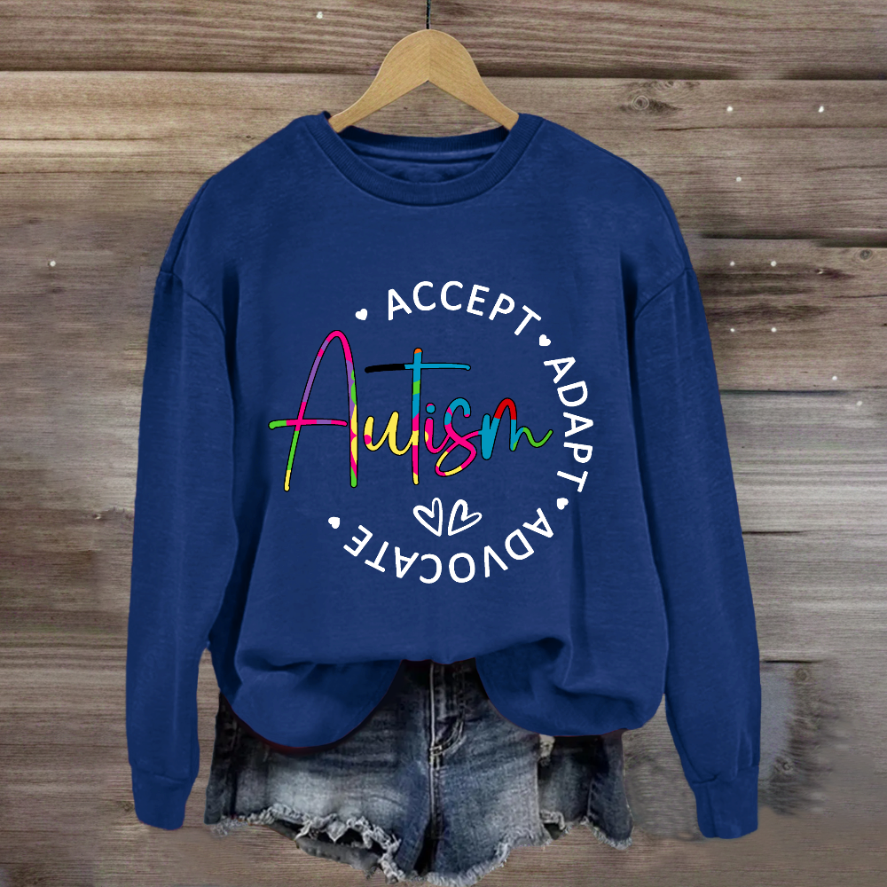 Autism Accept Adapt Advocate Teacher Sweatshirt