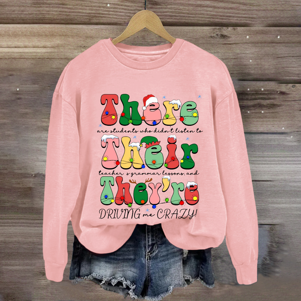 Christmas Their There They're Grammar Teacher  Sweatshirt