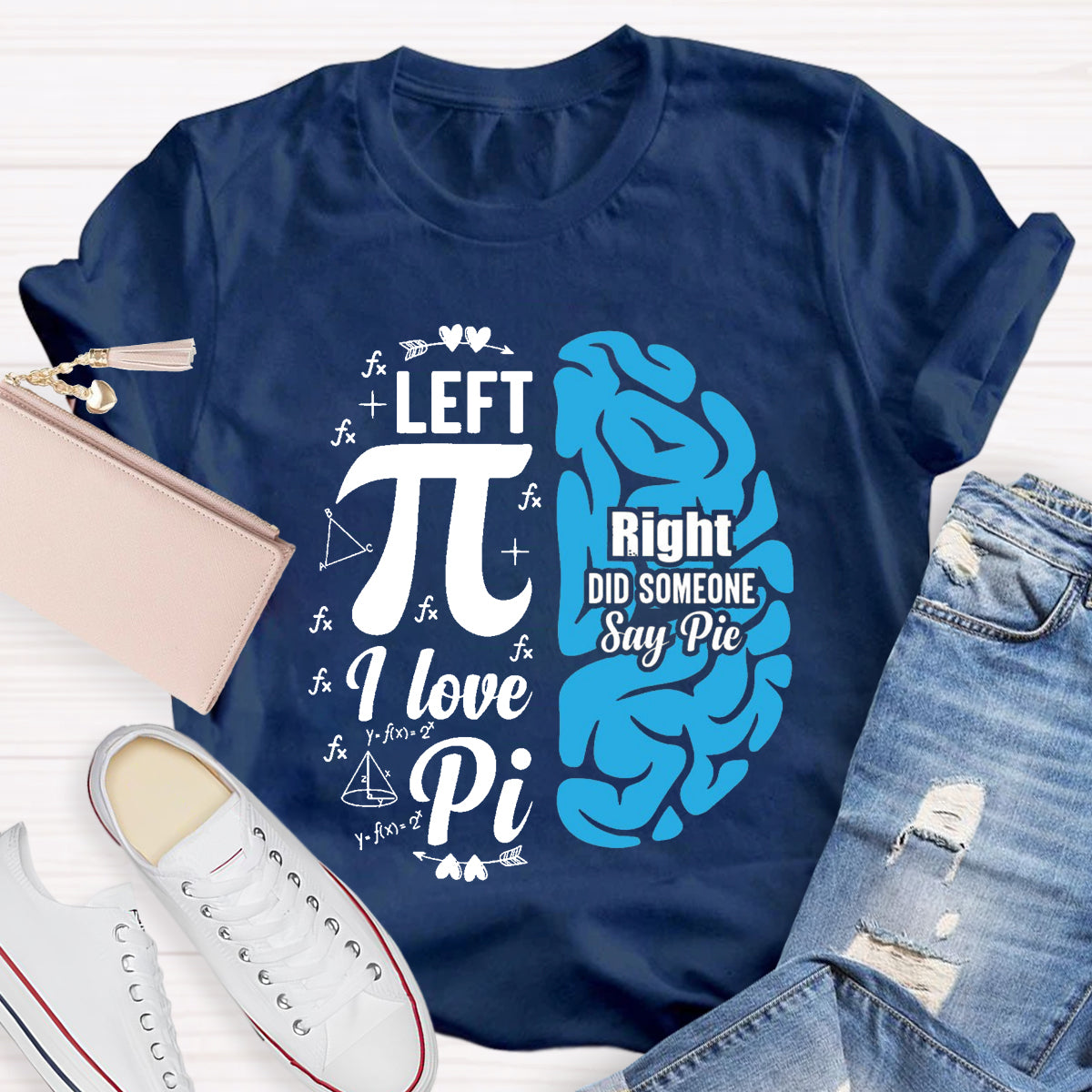 Right Did Someone Pi Teacher T-Shirt