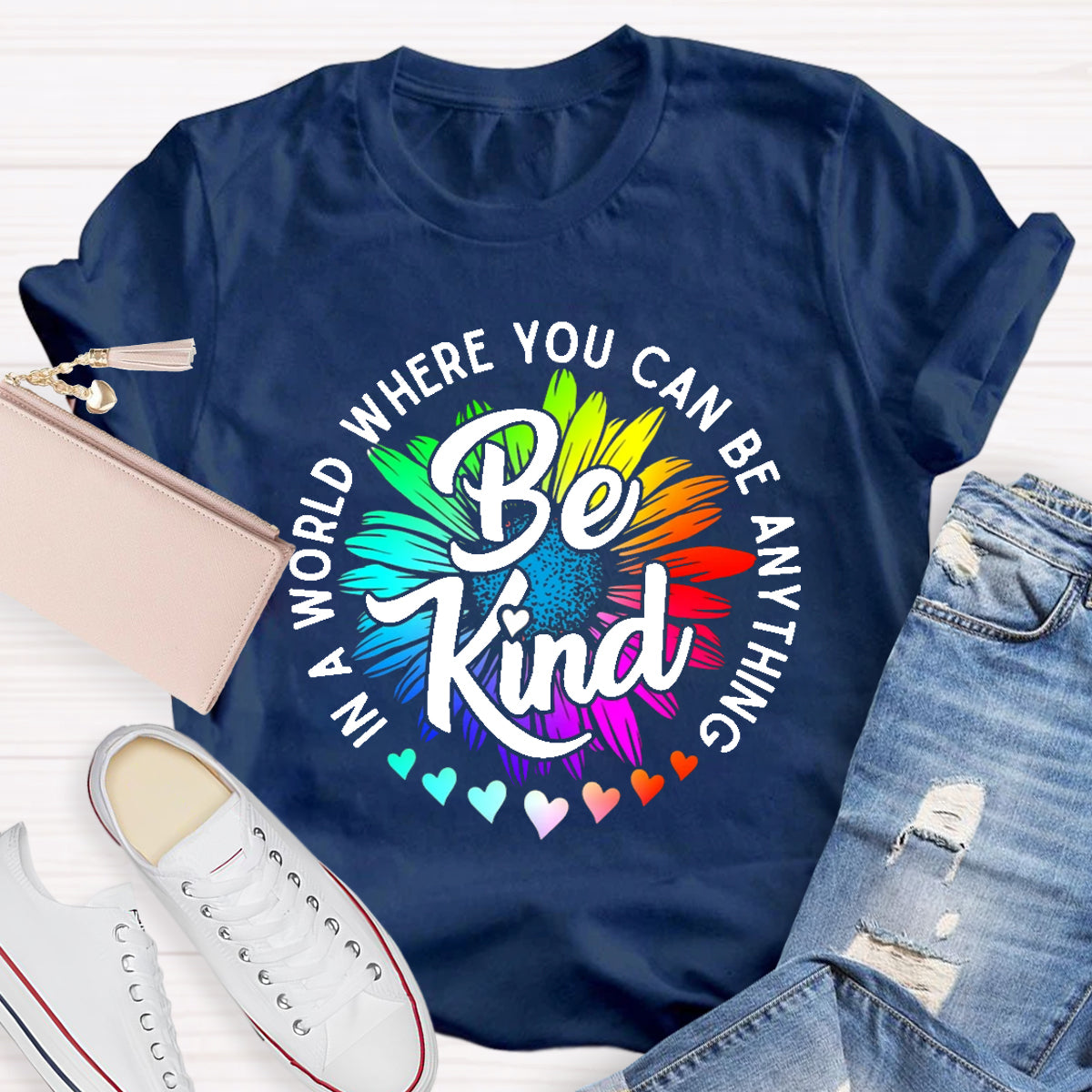 Choose Kindness In A World Where You Can Be Anything Be Kind T-Shirt