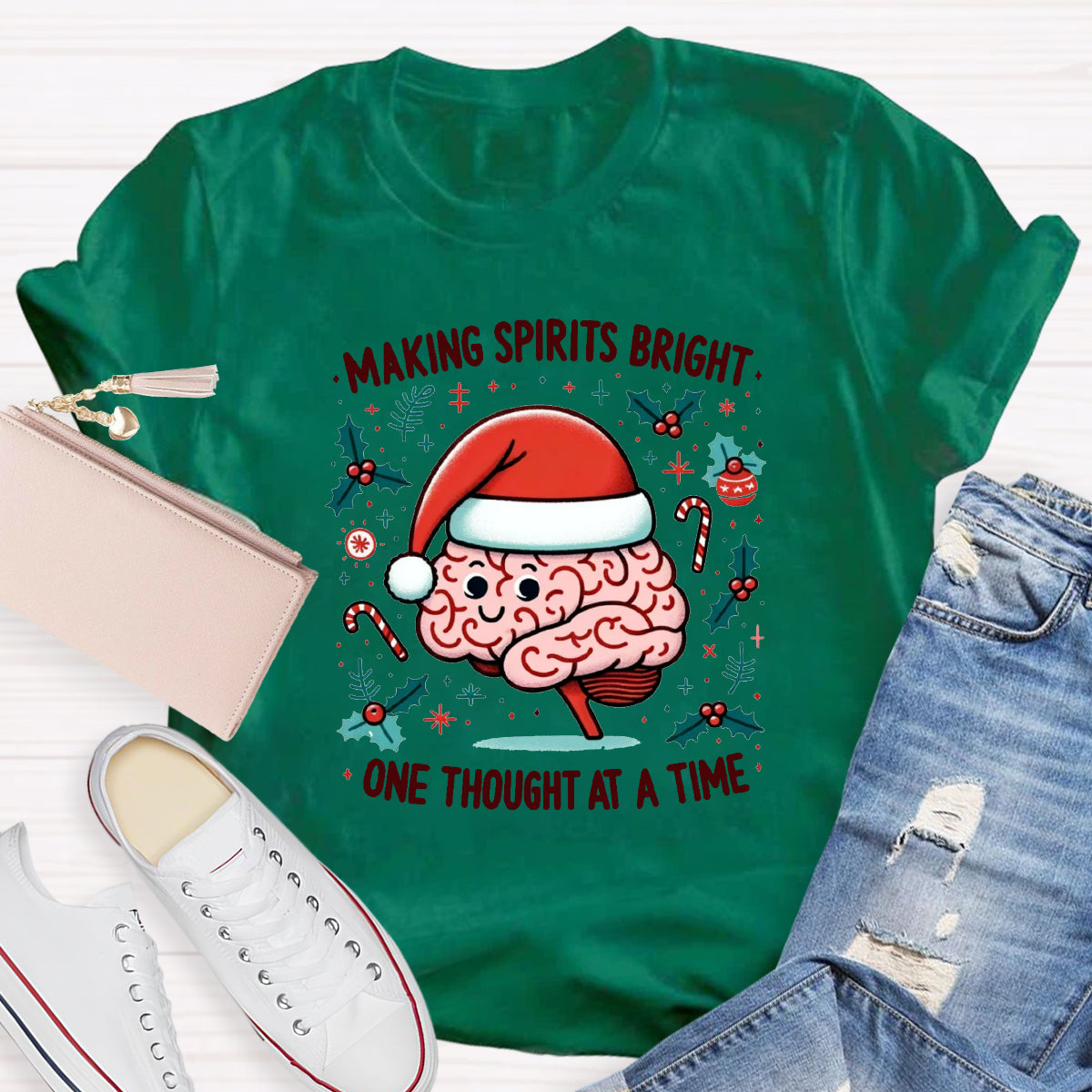 Making Spirits Bright One Thought At A Time T-Shirt