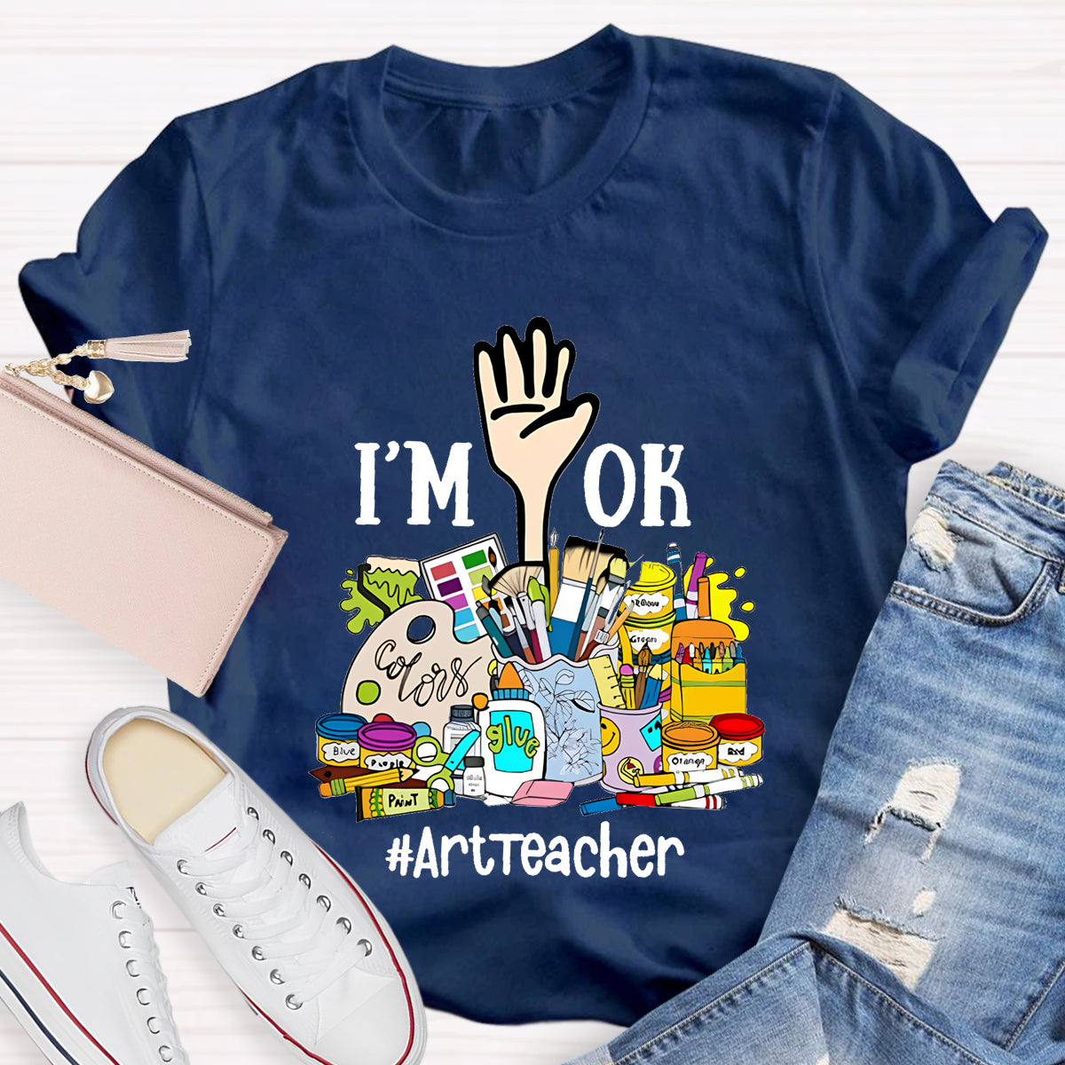 I'm Ok ArtTeacher T-Shirt