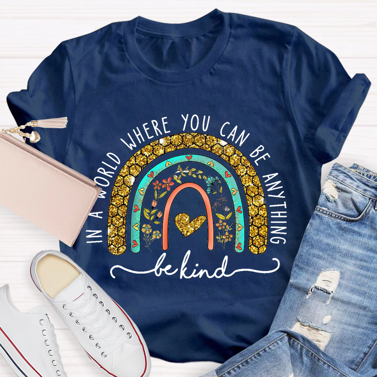 In A World Where You Can Be Anything Be Kind Floral Rainbow T-Shirt