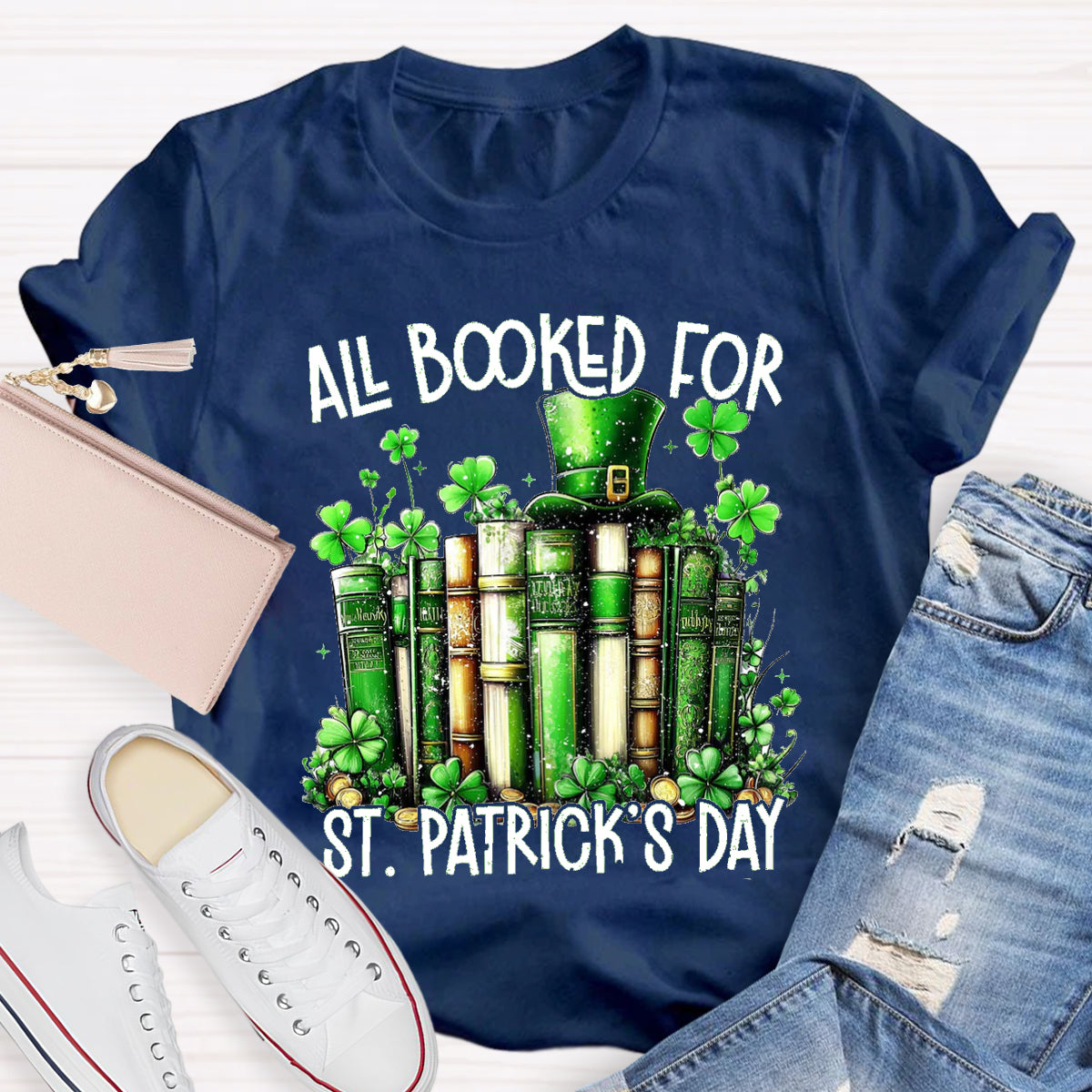 All Booked For St. Patrick'S Day T-Shirt