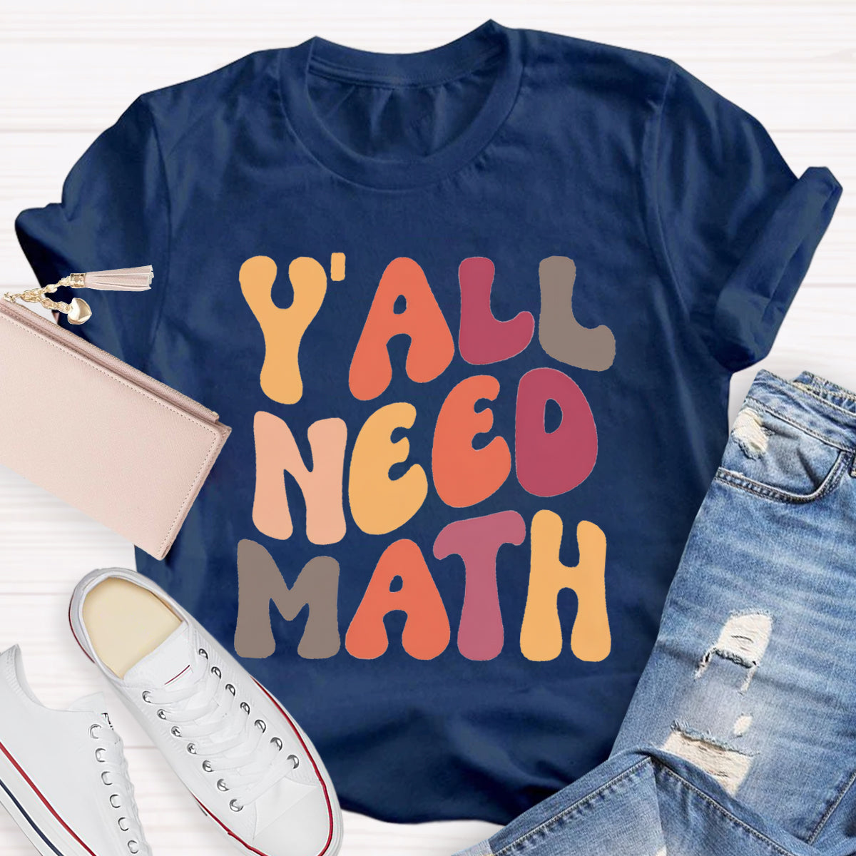 Y'all Need Math Teacher T-Shirt