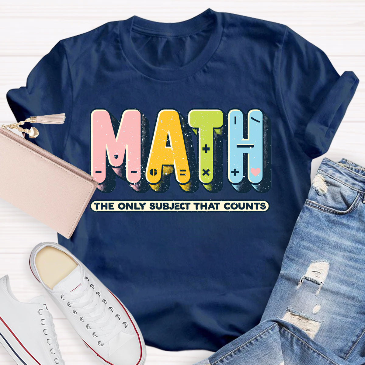 Math The Only Subject That Counts Mathematical Symbols T-Shirt