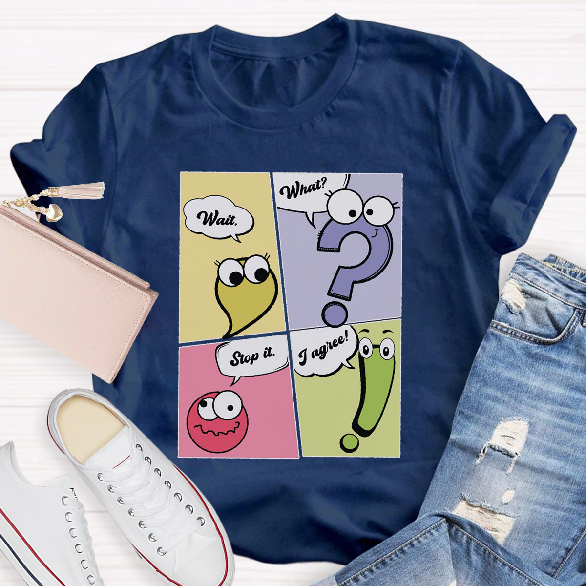 Wait What Stop It I Agree Funny Grammar Teacher T-Shirt