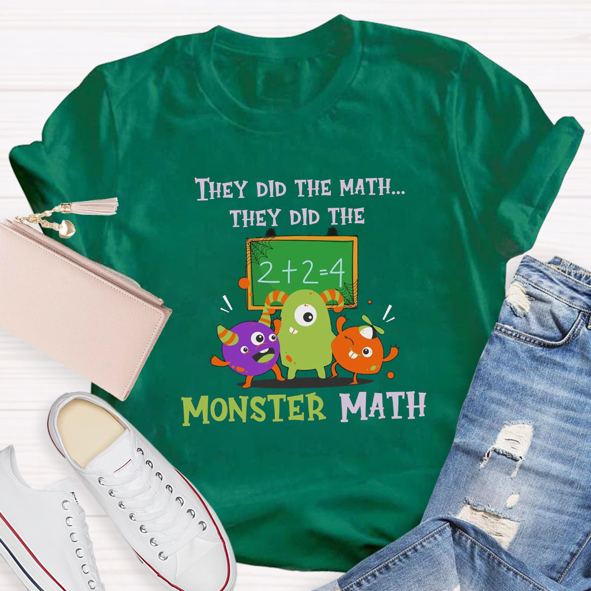 They Did The Math They Did The Monster MathTeacher T-Shirt