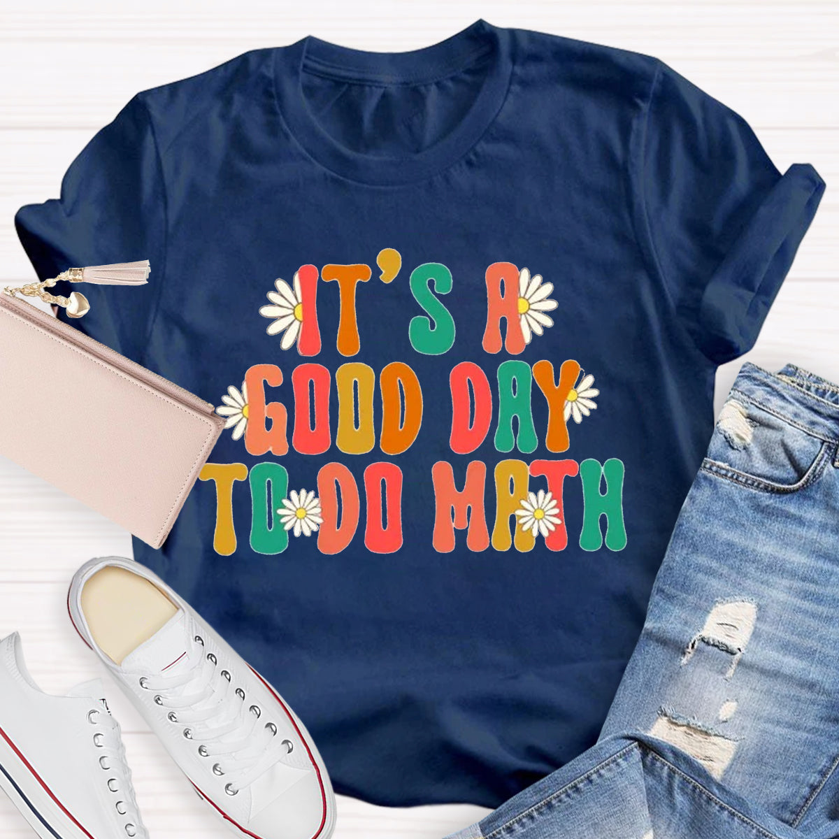 It's A Good Day To Do Math Teacher T-Shirt