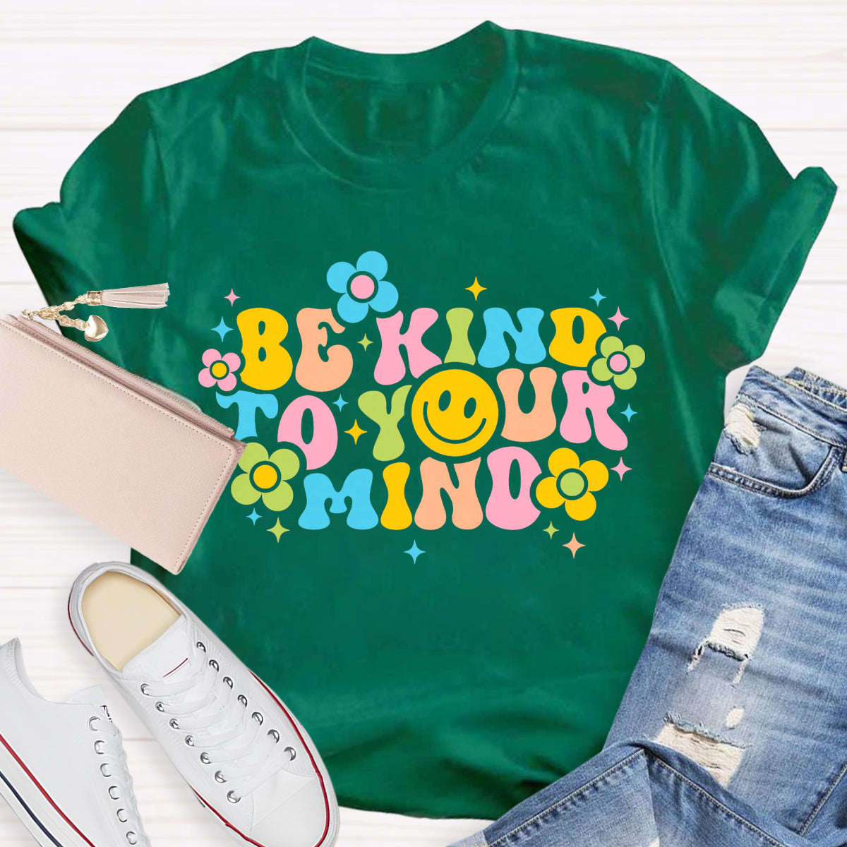 Be Kind To Your Mind Teacher T-Shirt